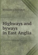 Highways and byways in East Anglia