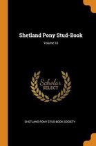 Shetland Pony Stud-Book; Volume 18