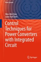 Power Systems - Control Techniques for Power Converters with Integrated Circuit