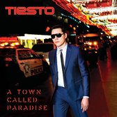 Tiësto - A Town Called Paradise