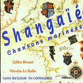 Shangaïé - Sans Retour Ni Consignes. Chansons (CD)