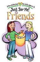 Just for Me! Friends