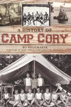 Landmarks - A History of Camp Cory
