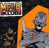 Monster Klub - Not Dead Yet (CD)