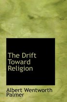 The Drift Toward Religion