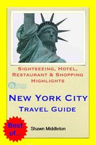 New York City Travel Guide - Sightseeing, Hotel, Restaurant & Shopping Highlights (Illustrated)