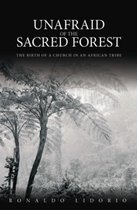 Unafraid of the Sacred Forest