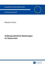 Europaeische Hochschulschriften Recht 5900 - Außergewoehnliche Belastungen im Steuerrecht