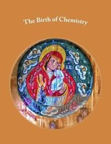 The Birth of Chemistry