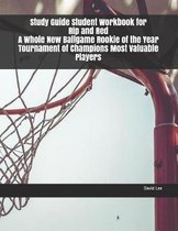 Study Guide Student Workbook for Rip and Red a Whole New Ballgame Rookie of the Year Tournament of Champions Most Valuable Players