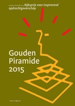 Gouden Piramide - Naar goed gebruik 2015