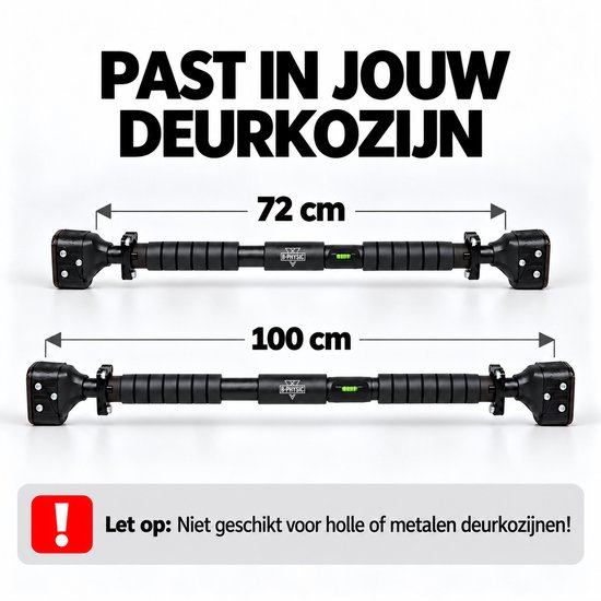 B-Physic pull-up bar in twee maten: 72 cm en 100 cm. "PAST IN JOUW DEURKOZIJN". Let op: niet geschikt voor holle of metalen deurkozijnen.