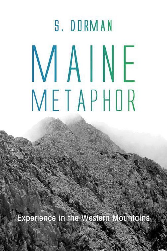 Maine Metaphor: Experience in the Western Mountains - cover