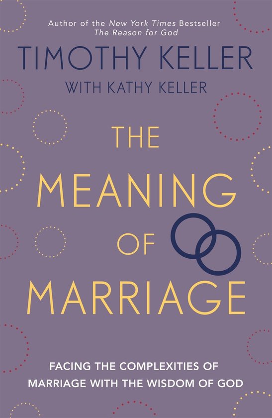 Boek 'The Meaning of Marriage' door Timothy Keller met Kathy Keller. Paarse kaft met gele tekst en stippen.