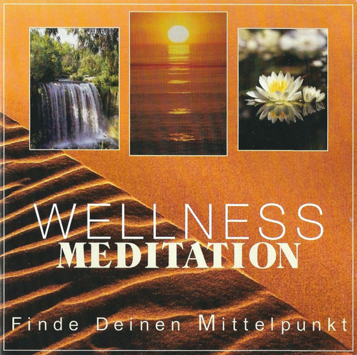 Wellnes Meditation - Finde Deinen Mittelpunkt von Var...