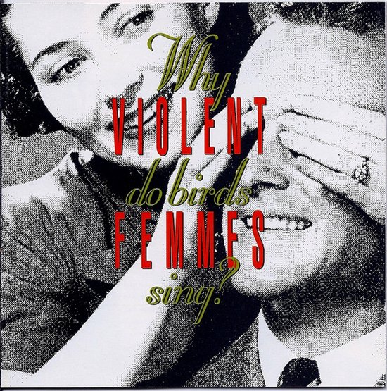 Albumcover met de tekst 'Why VIOLENT do birds FEMMES sing?', met een close-up van een vrouw die een man aanraakt.