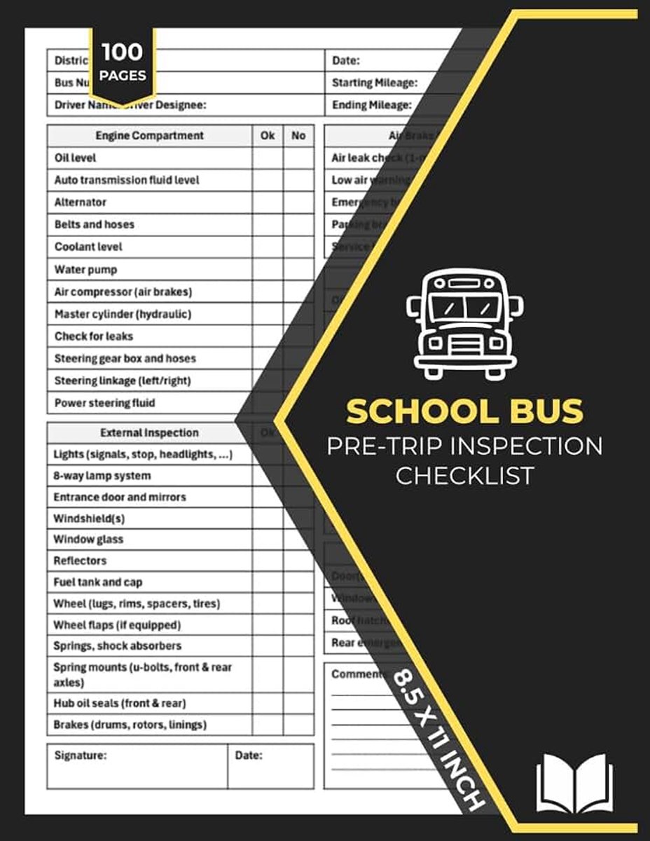 Bus Pre-Trip Inspection Checklist Log Book: School Bus Drivers Vehicle Inspection Report Book | Bus Safety & Maintenance Form | 100 Forms