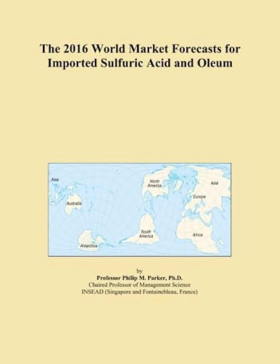 World Market Forecasts for Imported Sulfuric Acid and Oleum