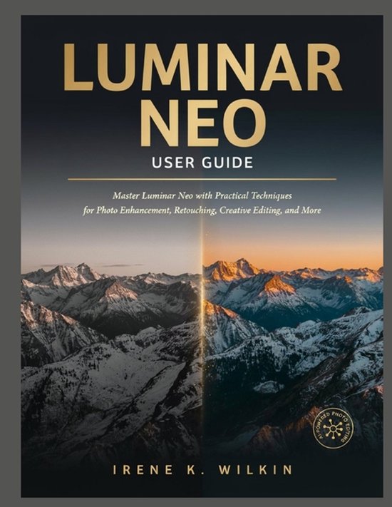Boekomslag Luminar Neo User Guide met een split-view van een besneeuwd berglandschap en AI-bewerkingstext.