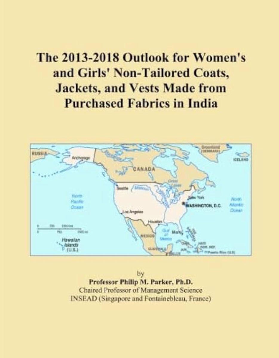 2013-2018 Outlook for Women's and Girls' Non-Tailored Coats, Jackets, and Vests Made from Purchased Fabrics in India