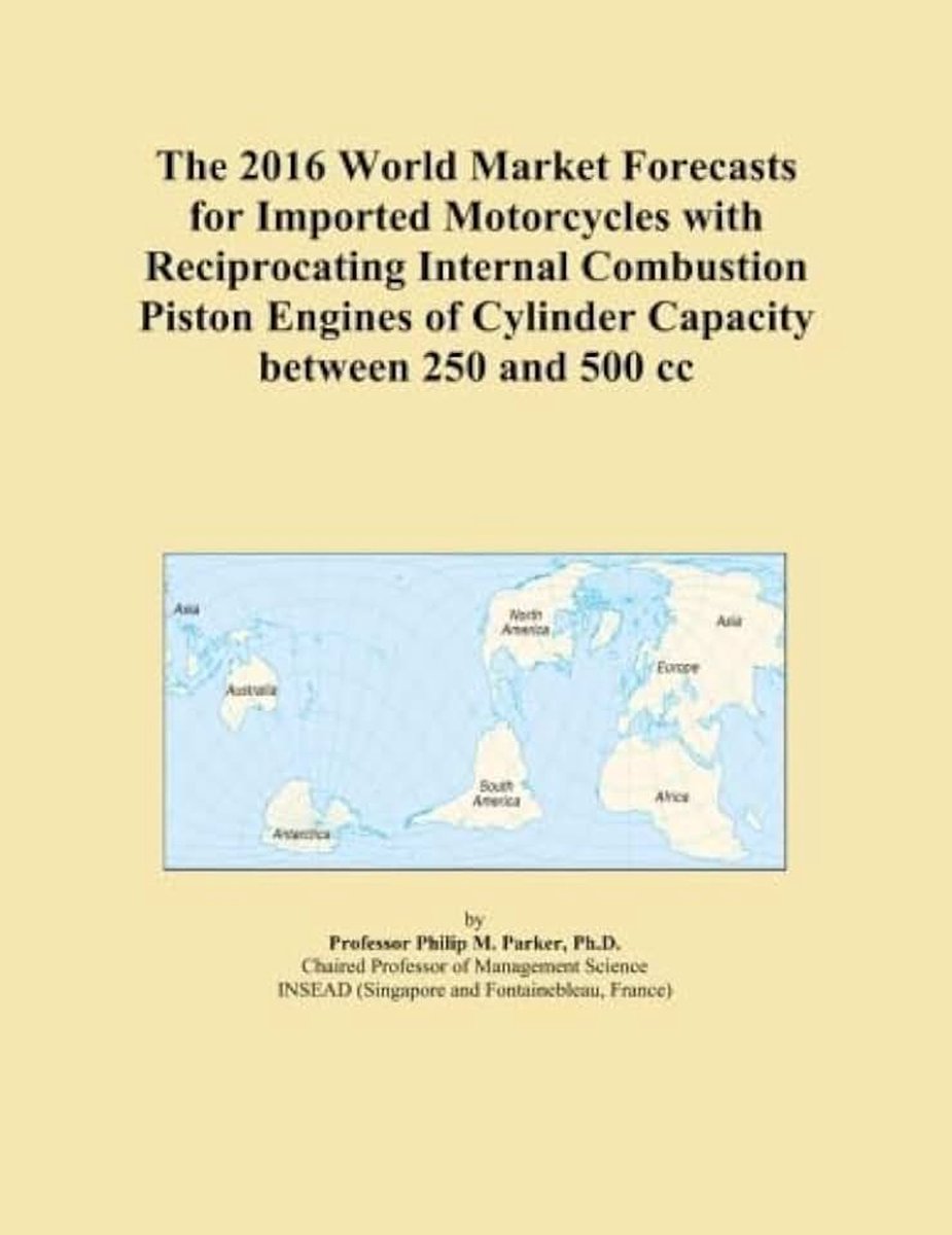 Market Forecasts for Imported Motorcycles with Reciprocating Internal Combustion Piston Engines of Cylinder Capacity between 250 and 500 cc