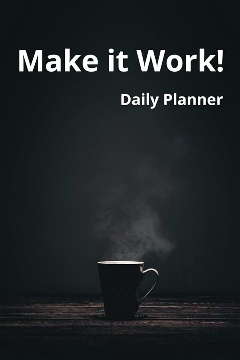 Make it Work! Daily Productivity Planner