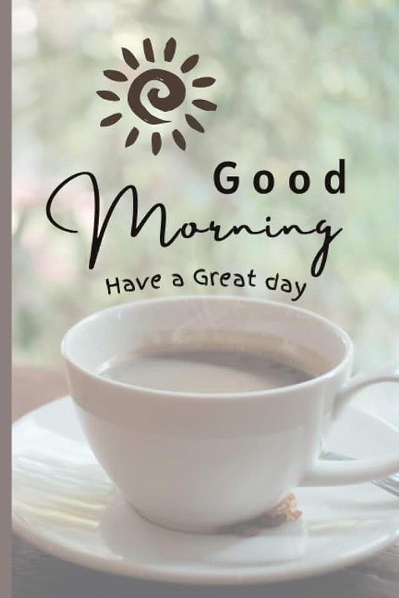 Good Morning: Have a Great Day