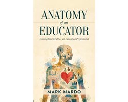 Anatomy of an Educator