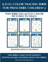 Kindergarten Coloring (A full color tracing book for preschool children 2)