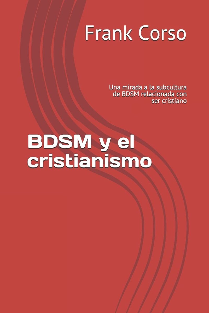 BDSM y el cristianismo: Una mirada a la subcultura de BDSM relacionada con ser cristiano - ShopVlot