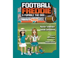 Football Freddie and Fumble the Dog: Gameday in Miami