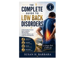 The Complete Guide to Low Back Disorders