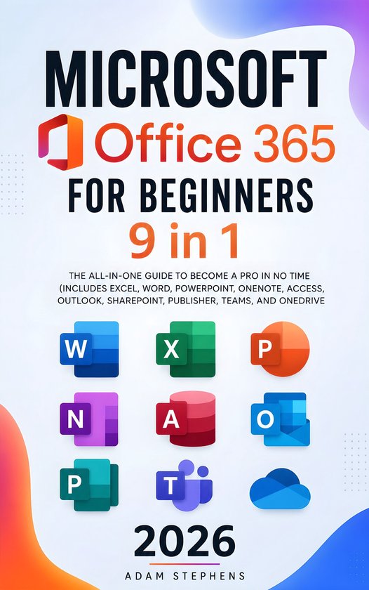Boek "Microsoft Office 365 Voor Beginners 9 in 1" met de Office-logo's voor Word, Excel, PowerPoint, Onenote, Access, Outlook, Publisher, Teams en OneDrive.