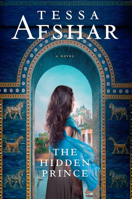 Couverture du livre 'The Hidden Prince' avec une femme aux longs cheveux bruns regardant un palais à travers une arche. Ornements bleus et dorés.