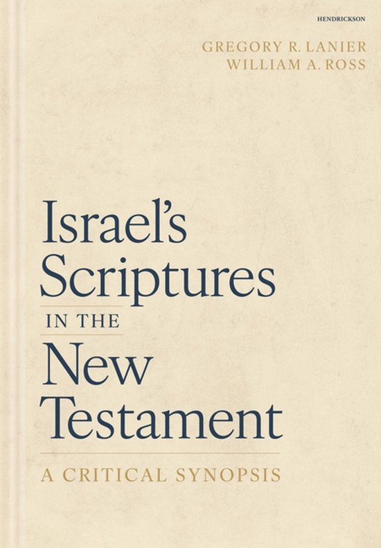 Boekhoes voor 'Israel's Scriptures in the New Testament: A Critical Synopsis' door Gregory R. Lanier en William A. Ross.