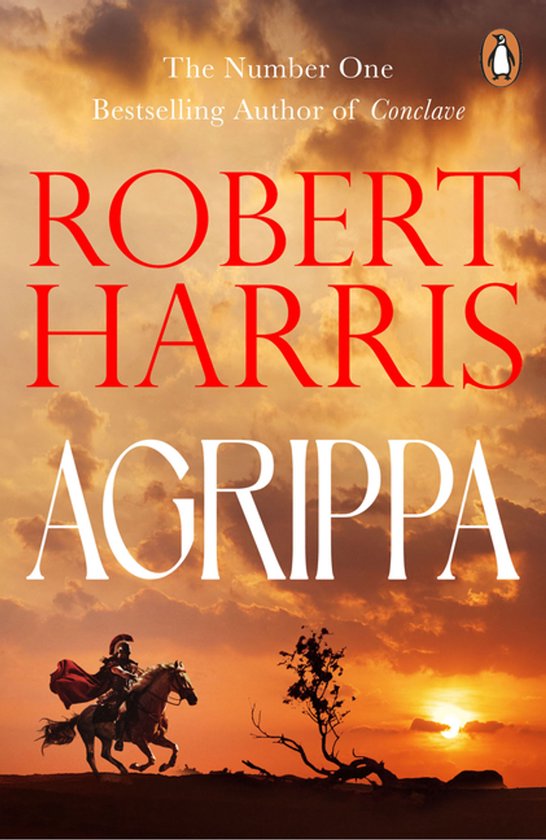 Boekomslag van Agrippa door Robert Harris met een Romeinse ruiter in een oranje zonsondergang.