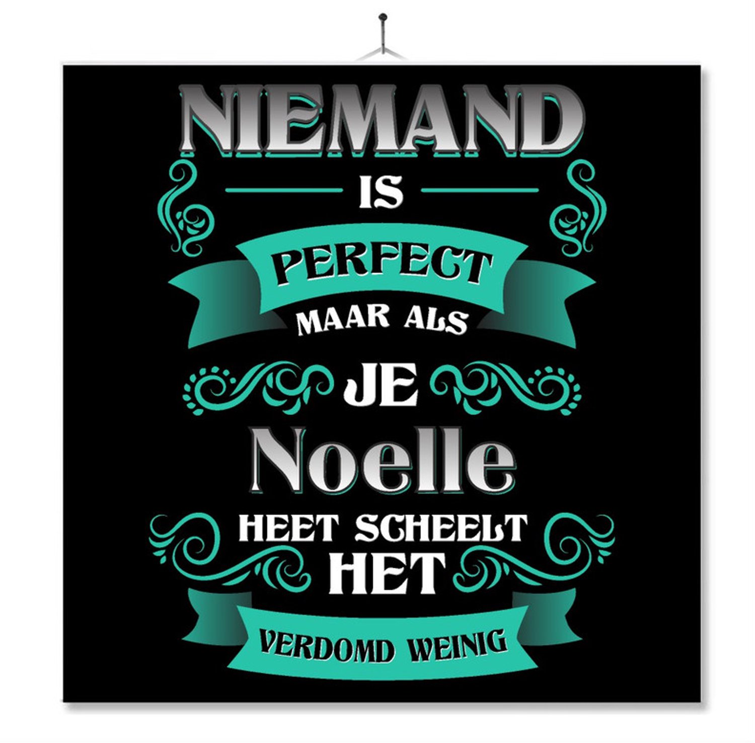 MC Living Tegel Met Opdruk | Kado | Cadeau | Niemand Is Perfect Maar Als Je Noelle Heet Scheelt Het Verdomd Weinig Multi-Color