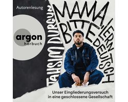 »Mama, bitte lern Deutsch«