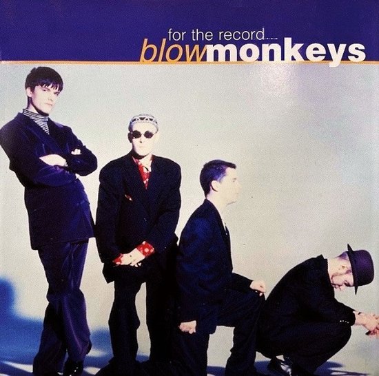 Albumhoes For the record... blow monkeys met vier mannen in donkere pakken tegen een lichte achtergrond.