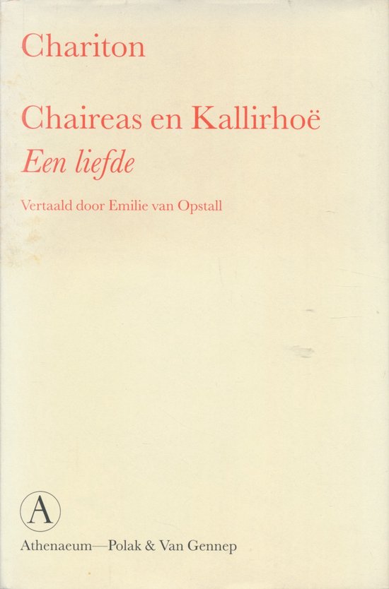 Chaireas En Kallirhoe Een Liefde