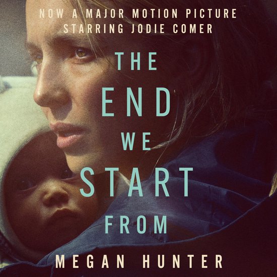 Boekcover van "The End We Start From" met close-up van Jodie Comer en baby. Nu een grote film.