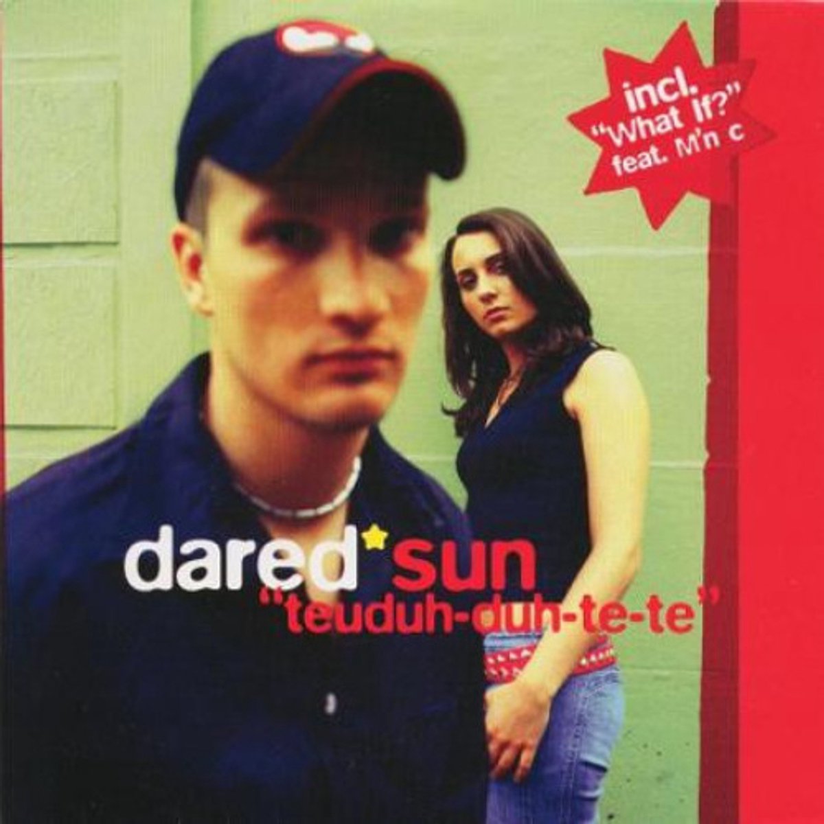 Dared - Sun "teuduh-duh-te-te"