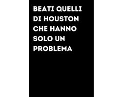 Quelli di Houston che hanno solo un problema - Taccuino divertente per appunti e idee | Quaderno simpatico da ufficio: Taccuino divertente per ... amici e amiche | Umorismo da ufficio