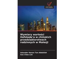 Wymiary wartości Hofstede'a w chińskich przedsiębiorstwach rodzinnych w Malezji