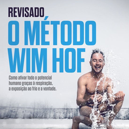 Man met gesloten ogen, ondergedompeld in koud water, met de tekst 'REVISADO O MÉTODO WIM HOF'.