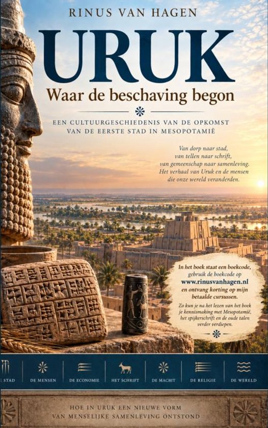 Couverture de livre 'Uruk: Waar de beschaving begon' avec un relief en pierre, une ville antique et tablette cunéiforme.