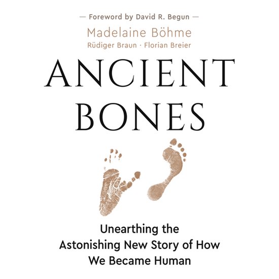 Boekomslag Ancient Bones met bruine voetafdrukken, auteurs Madelaine Böhme, Rüdiger Braun en Florian Breier.