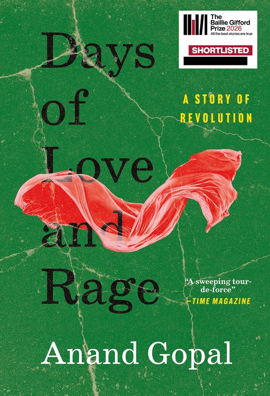Boekomslag: 'Days of Love and Rage' van Anand Gopal met een groene, gebarsten achtergrond en een golvende rode stof.
