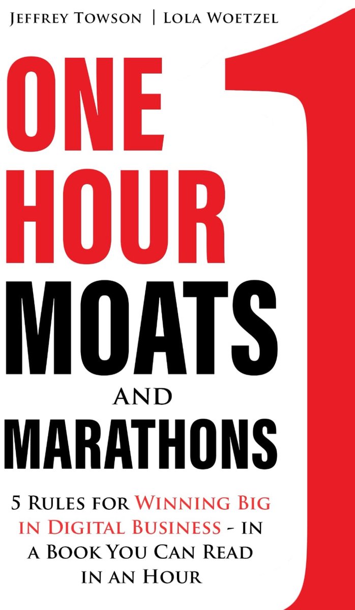 One Hour Moats and Marathons: 5 Rules for Winning Big in Digital Business - in a Book You Can Read in an Hour - ShopVlot