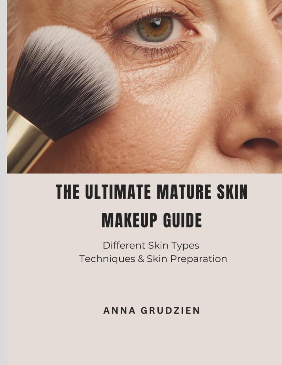 The Ultimate Mature Skin Makeup Guide: Different Skin Types, Techniques & Skin Preparation - ShopVlot